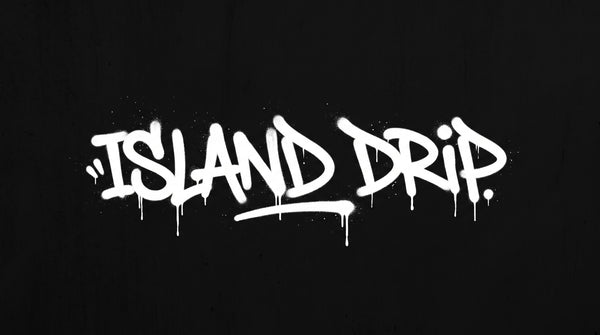 ISLAND DRIP